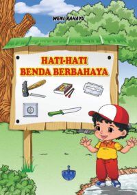 HATI-HATI BENDA BERBAHAYA